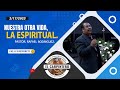 NUESTRA OTRA VIDA, LA ESPIRITUAL. Pastor Rafael Rodriguez.  2/17/2023