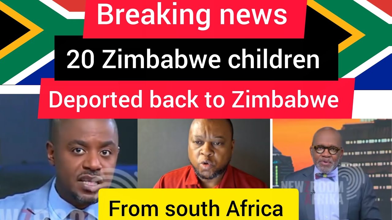 20 Zimbabwe children deported back to Zimbabwe from south Africa 
