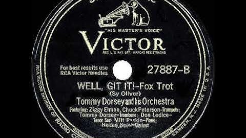 1942 HITS ARCHIVE: Well Git It! - Tommy Dorsey (instrumental)
