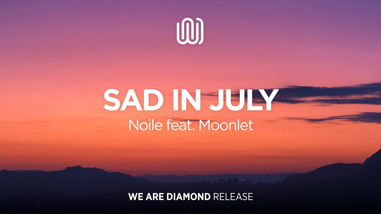 YouTube에서 Noile - Sad in July (feat. Moonlet) 보기 YouTube에서 Noile - Sad in July (feat. Moonlet) 보기