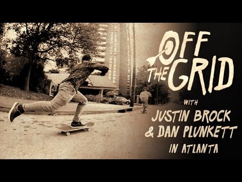 Justin Brock and Dan Plunkett - Off The Grid