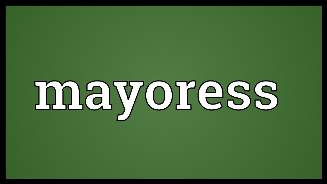 Mayoress Meaning