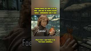 Faendal Taking One Look At All The D I Paid Him For Archery Lessons