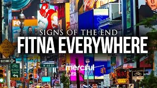 Fitna Everywhere (Signs Of The End)