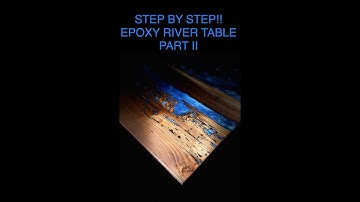 Epoxy River Table - Dining Table - STEP BY STEP! Part 2 of 2