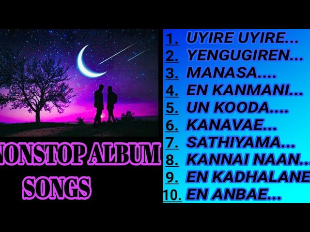 💖ALBUM SONGS TAMIL  PART -3💖 | NONSTOP ALBUM SONGS PART 3 | NONSTOP SONGS TAMIL 💝💝| BEST LOVE S class=