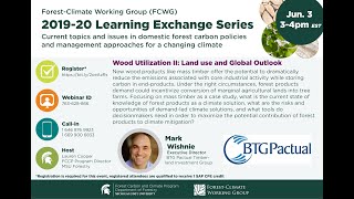 June 2020 FCWG Learning Exchange Series: Wood Utilization II: Land Use and Global Outlook