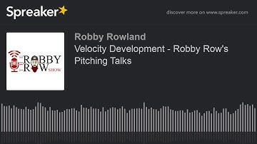Velocity Development - Robby Row
