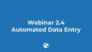 2.4 Webinar - Automated Data Entry & Parsers
