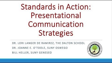 Standards in Action:  Presentational Communication Strategies