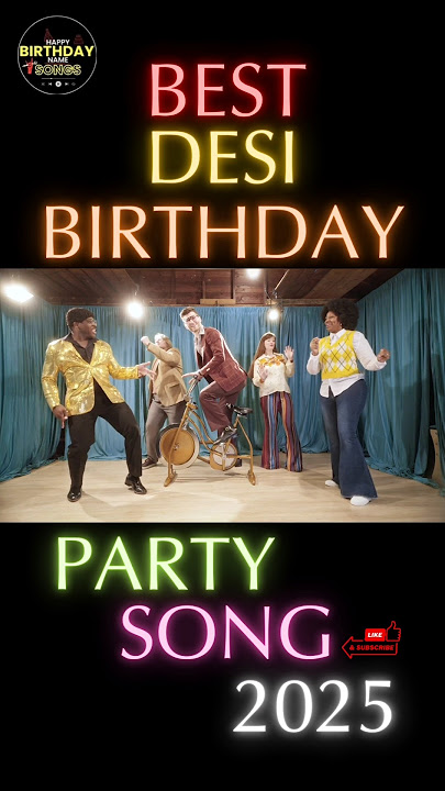 Best Desi Happy Birthday Party Song । 2025 । Happy Birthday Song #partyanthem #birthdaysong #party