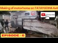 Ep 6  making of double decker motor home on tata yodha 4x4