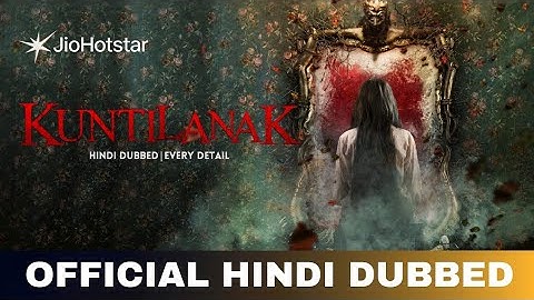 Kuntilanak All Parts Hindi Dubbed & Every Details | Kuntilanak Trailer Hindi | Jio Hotstar