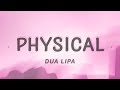 Dua Lipa - Physical (Lyrics)