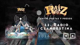 Video voorbeeld van "La Raíz - Radio Clandestina"