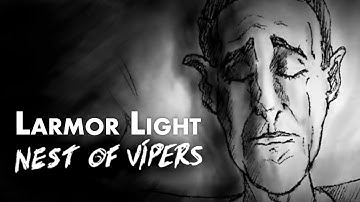 Larmor Light - Nest of Vipers (Music Video)