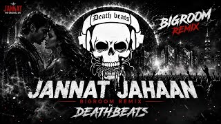 Jannat Jahaan (Bigroom Remix) | DEATHBEATS | EDM Festival Mix 2026