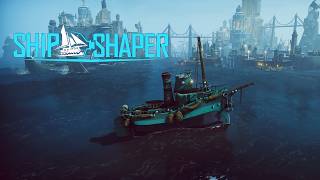 ShipShaper Official Announce Trailer - Creative Ship Builder Game Reveal (PC)
