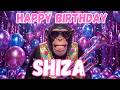SHIZA Happy Birthday Song - Happy Birthday to Shiza
