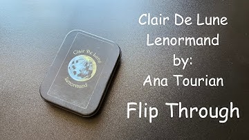 Clair De Lune Lenormand by Ana Tourian, Full Deck Flip Through #lenormand