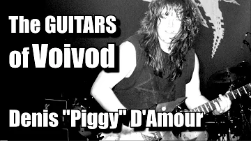 The guitars of Voivod:  Denis "Piggy" D'Amour era - Nothingface, Angel Rat, Dimention Hatross.