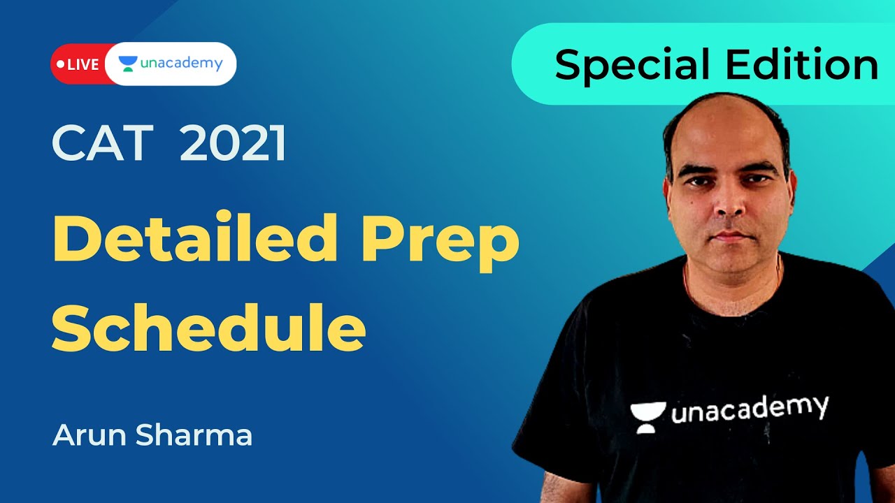 CAT 2021 exam preparation strategy | Arun Sharma | Daily Schedule, Mock strategy | Unacademy MBA