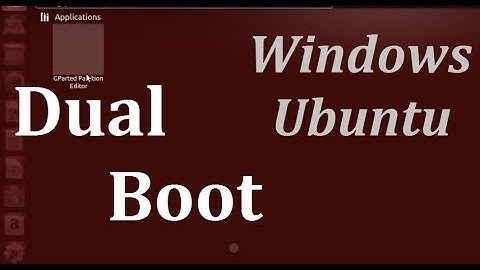 DUAL BOOT UBUNTU AND WINDOWS 7/8/10