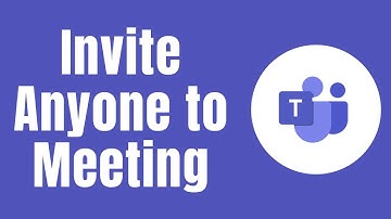 How to Invite Anyone Outside of Your Organisation to Microsoft Teams Meeting