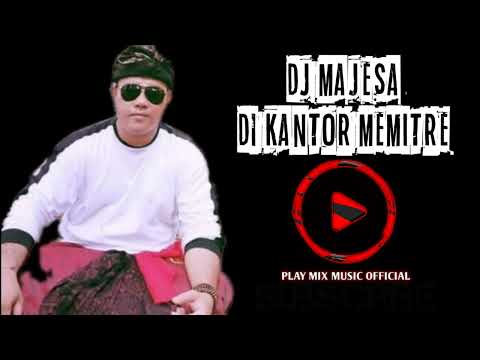 DJ mahesa - di kantor memitre