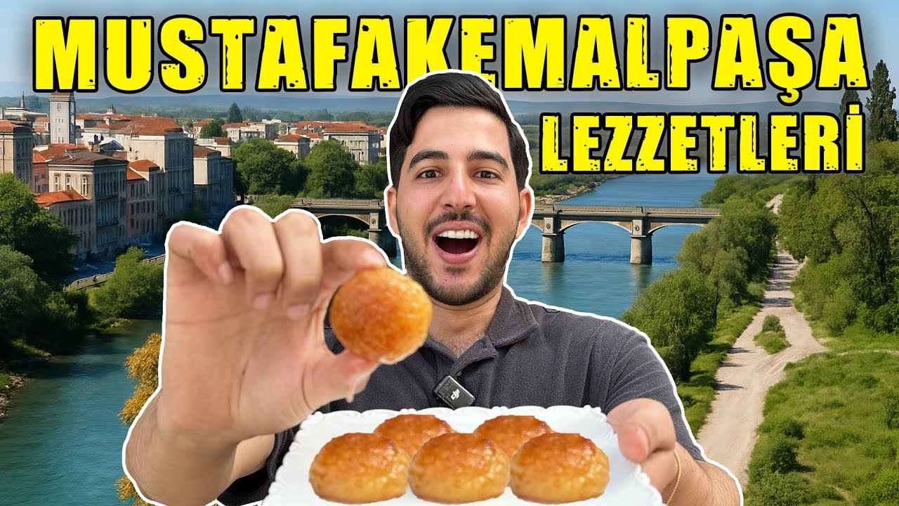 MUSTAFAKEMALPAŞA LEZZETLERİ! BURSA