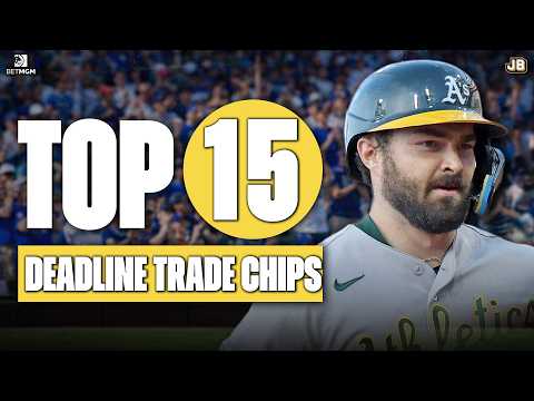 Top 15 MOST Valuable Trade Chips at the 2026 MLB Trade Deadline
