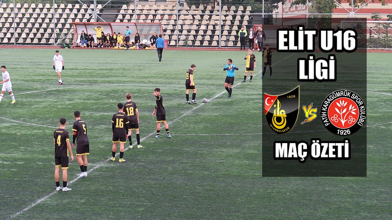 TFF ELİT U16 LİGİ İSTANBULSPOR - KARAGÜMRÜK MAÇ ÖZETİ