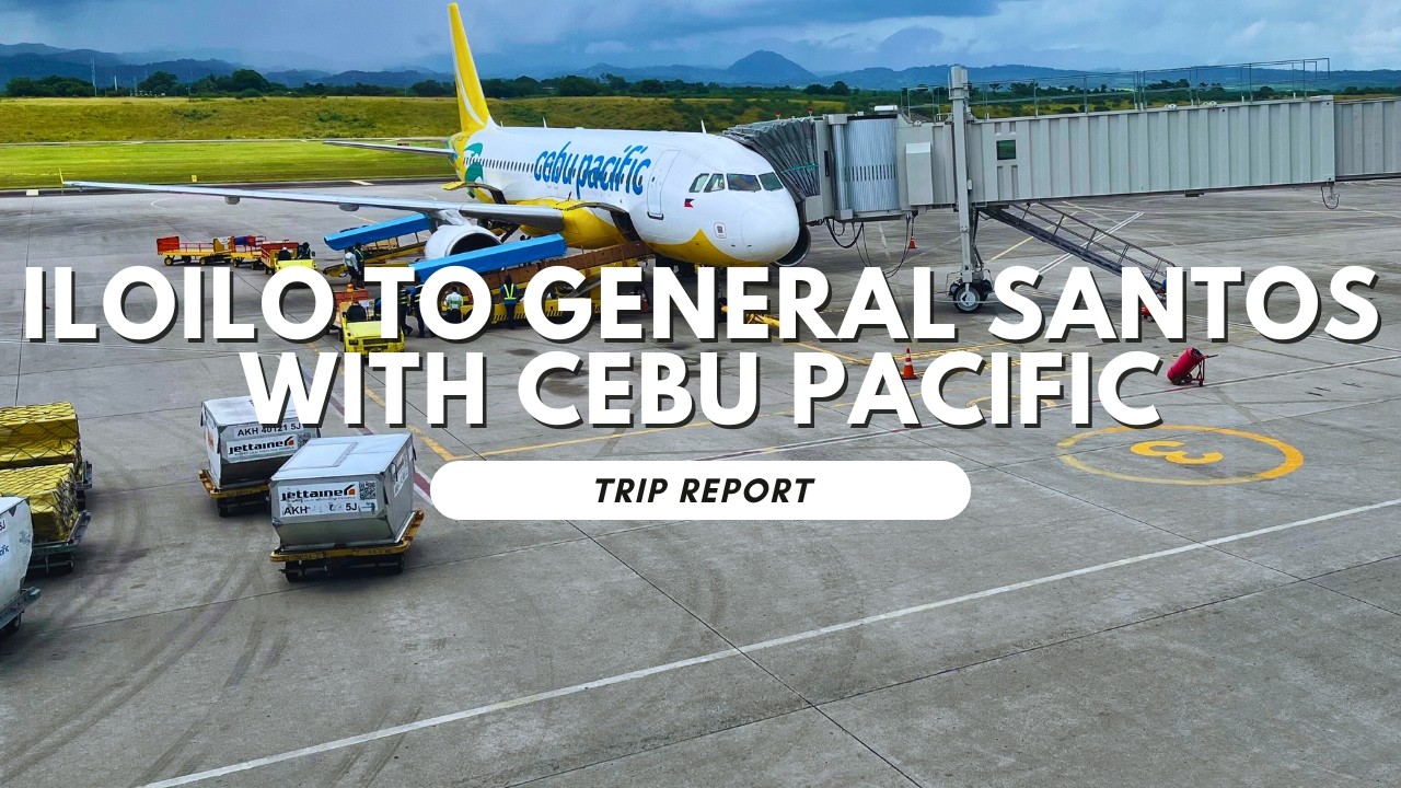 Direct Daily Cebu Pacific Flight from Iloilo to General Santos City with 5J247 | Trip Report