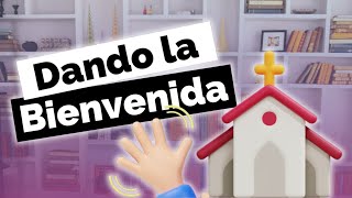 Como dar la bienvenida en la iglesia | Ideas