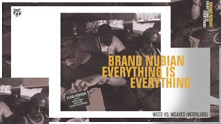 Brand Nubian - Weed vs. Weaves (Interlude)