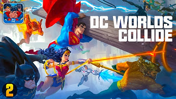 DC Worlds Collide Gameplay Walkthrough Part 2 (iOS, Android)