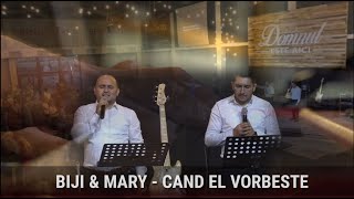 Biji & Mary din Barbulesti - CAND EL VORBESTE ( Live COVER )