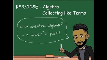 KS3/GCSE Maths - Algebra: Collecting like terms