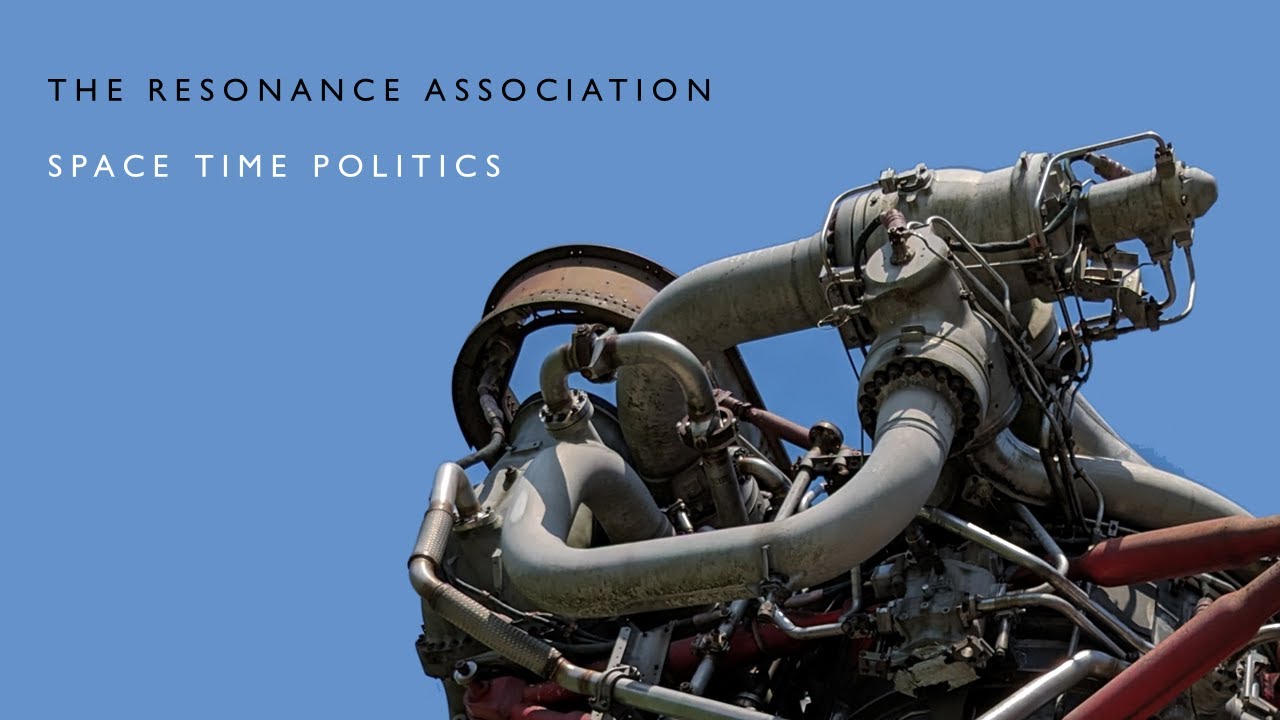 The Resonance Association // Space Time Politics