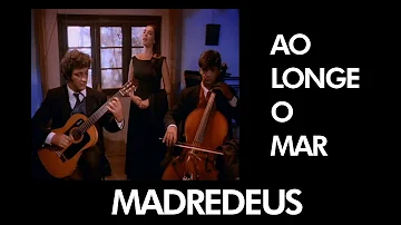 MADREDEUS - Ao Longe o Mar - [ Official Music Video ]