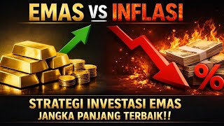 Emas VS inflasi?? Strategi Investasi Emas Jangka Panjang Terbaik!!