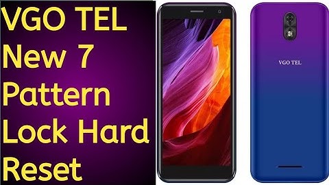 VGO TEL New_7 Hard Reset | VGO TEL New 7 Pattern Lock Remove