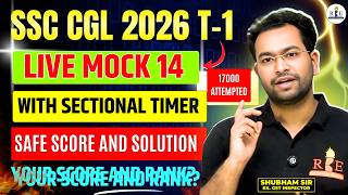 Ssc Cgl 2026 Mock Free  Mock 14  Sectional Timing Rank In 17000 Safe Score And Solution
