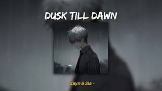 Dusk Till Dawn - ZAYN & SIA (Sped Up, Reverb)