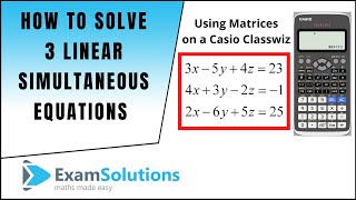 Solution of 3 linear simultaneous equations by matrices | ExamSolutions
