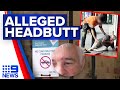 Baker claims he was headbutted over parking spot dispute | 9 News Australia