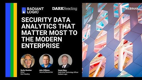 Radiant Logic Webinar: Security Data Analytics That Matter Most to The Modern Enterprise