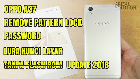 Unlock Remove Forgot Password Pattern Oppo A37 | Bypass Frp Remove Google Account 2018