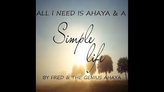 Fred & The Genius AHAYA - A Simple Life/Music Producer Nelle Tha Producer 