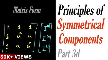 Principles of Symmetrical Components Part 3d